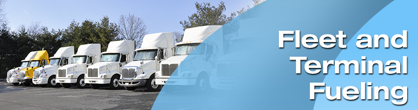 Fleet and Terminal Fueling